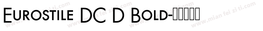 Eurostile DC D Bold字体转换